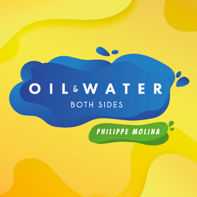 Oil & Water Both Sides